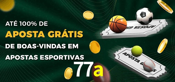 77a Ate 100% de Aposta Gratis